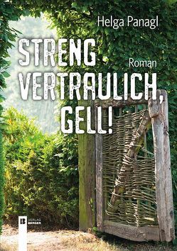 Streng vertraulich, gell von Panagl,  Helga