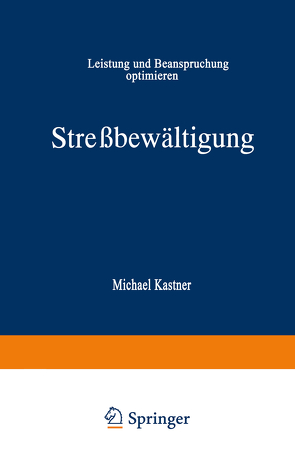 Streßbewältigung von Kastner,  Michael