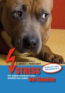 Stress bei Hunden von Bressel,  Frank, Dinter,  Stefan, Gevatter,  Annette, Hallgren,  Anders, Reinhardt,  Clarissa von, Scholz,  Martina