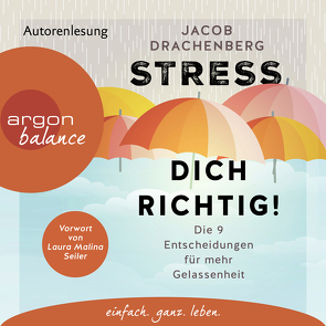 Stress dich richtig! von Drachenberg,  Jacob