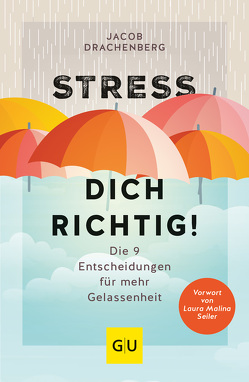 Stress dich richtig! von Drachenberg,  Jacob