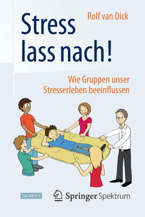 Stress lass nach! von Egolf,  Carmen, van Dick,  Rolf