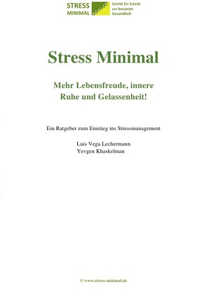 Stress Minimal. Dazu der von Krankenkassen geförderte Online-Gesundheitskurs. von Khaskelman,  Yevgen