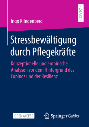 Stressbewältigung durch Pflegekräfte von Klingenberg,  Ingo