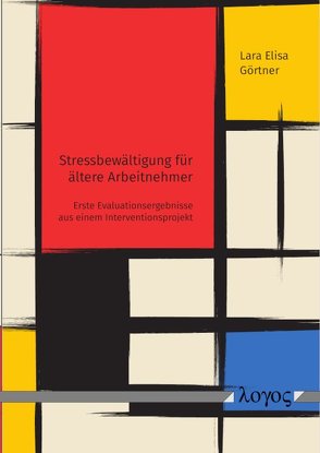 Stressbewältigung für ältere Arbeitnehmer von Görtner,  Lara Elisa