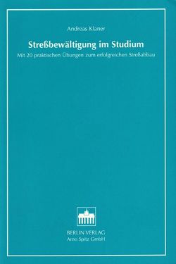 Stressbewältigung im Studium von Klaner,  Andreas