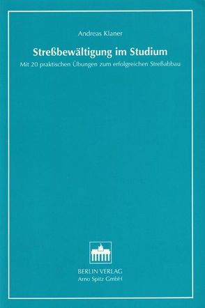 Stressbewältigung im Studium von Klaner,  Andreas