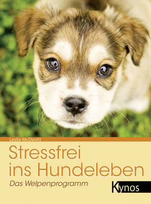 Stressfrei ins Hundeleben von McDevitt,  Leslie