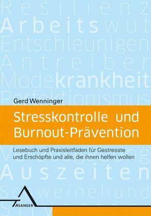 Stresskontrolle und Burnout-Prävention von Wenninger,  Gerd