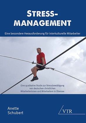 Stressmanagement: Eine besondere Herausforderung für interkulturelle Mitarbeiter von Schubert,  Anette