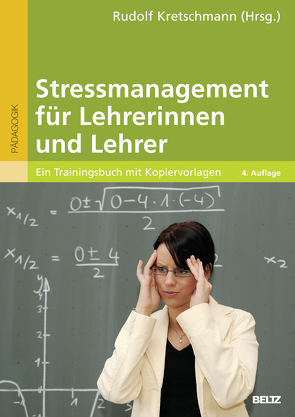 Stressmanagement für Lehrerinnen und Lehrer von Kretschmann,  Rudolf