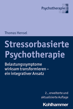 Stressorbasierte Psychotherapie von Ahrens-Eipper,  Sabine, Bachg,  Michael, Fuentes-Carpentier,  Marianne, Greenwald,  Ricky, Hensel,  Thomas, Hiller,  Regina, Langlotz,  Ero, Nelius,  Katrin, Noppe-Brandon,  Gail, Rutz,  Ulla, Schubbe,  Oliver, Simons,  Michael, Spangenberg,  Ellen, Taferner,  Dagmar, Ticic,  Robin, Weinberg,  Dorothea