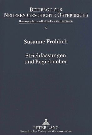 Strichfassungen und Regiebücher von Froehlich,  Susanne