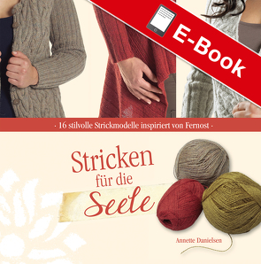 Stricken für die Seele von Danielsen,  Annette