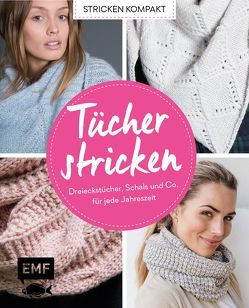 Stricken kompakt – Tücher stricken von Drosten,  Michaela, Lingg,  Dagmar, Nöldeke,  Marisa