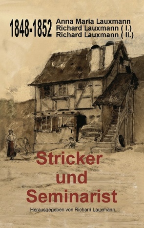 Stricker und Seminarist von Lauxmann,  Richard