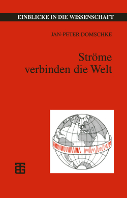 Ströme verbinden die Welt von Domschke,  Jan- Peter