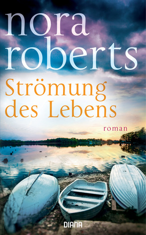 Strömung des Lebens von Burkhardt,  Christiane, Roberts,  Nora