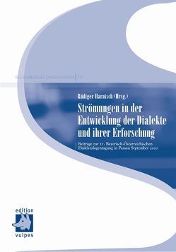 Strömungen in der Entwicklung der Dialekte und ihrer Erforschung von Graßl,  Sigrid, Harnisch,  Rüdiger, Spannbauer-Pollmann,  Rosemarie