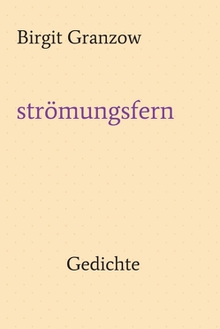 strömungsfern von Granzow,  Birgit