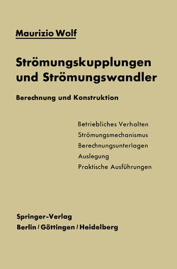 Strömungskupplungen und Strömungswandler von Wolf,  Maurizio