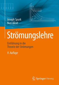 Strömungslehre von Aksel,  Nuri, Spurk,  Joseph