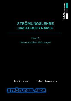 Strömungslehre und Aerodynamik von Havermann,  Marc, Janser,  Frank