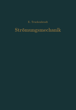 Strömungsmechanik von Truckenbrodt,  E.