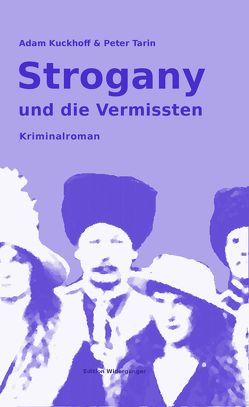 Strogany und die Vermissten von Kuckhoff,  Adam, Tarin,  Peter, Warner,  Ansgar