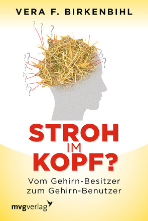 Stroh im Kopf? von Birkenbihl,  Vera F