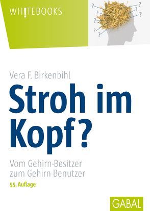 Stroh im Kopf? von Birkenbihl,  Vera F