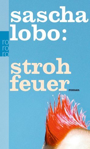 Strohfeuer von Fischer,  Hugo, Lobo,  Sascha