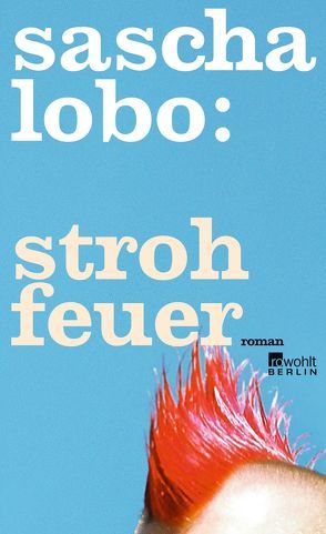 Strohfeuer von Fischer,  Hugo, Lobo,  Sascha