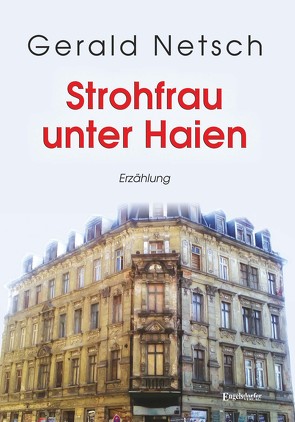 Strohfrau unter Haien von Netsch,  Gerald