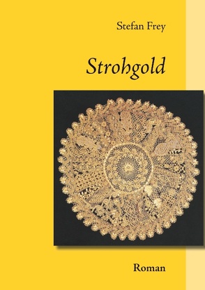 Strohgold von Frey,  Stefan