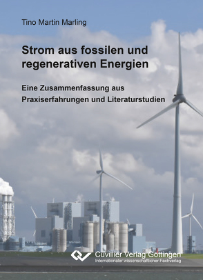 Strom aus fossilen und regenerativen Energien von Marling,  Tino Martin