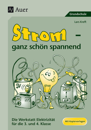 Strom – ganz schön spannend von Kreft,  Lars