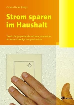 Strom sparen im Haushalt von Fischer,  Corinna