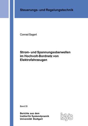 Strom- und Spannungsoberwellen im Hochvolt-Bordnetz von Elektrofahrzeugen von Sagert,  Conrad