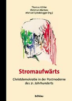 Stromaufwärts von Köhler,  Thomas, Mertens,  Christian, Spindelegger,  Michael