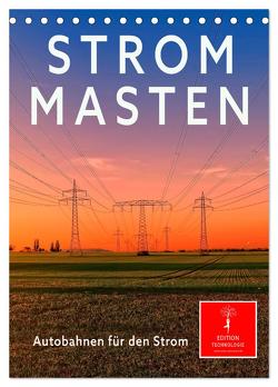 Strommasten – Autobahnen für den Strom (Tischkalender 2024 DIN A5 hoch), CALVENDO Monatskalender von Roder,  Peter