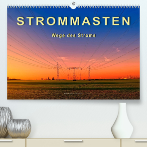 Strommasten – Wege des Stroms (Premium, hochwertiger DIN A2 Wandkalender 2023, Kunstdruck in Hochglanz) von Roder,  Peter