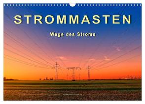 Strommasten – Wege des Stroms (Wandkalender 2024 DIN A3 quer), CALVENDO Monatskalender von Roder,  Peter