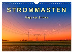 Strommasten – Wege des Stroms (Wandkalender 2024 DIN A4 quer), CALVENDO Monatskalender von Roder,  Peter