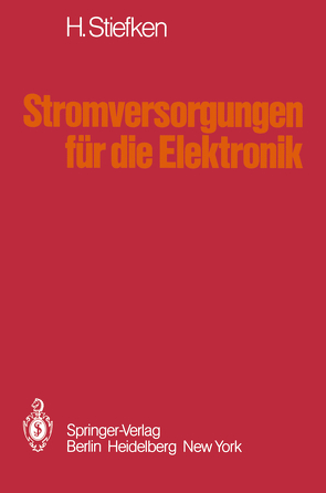 Stromversorgungen für die Elektronik von Stiefken,  H.