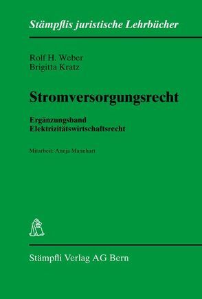 Stromversorgungsrecht von Kratz,  Brigitta, Weber,  Rolf H.