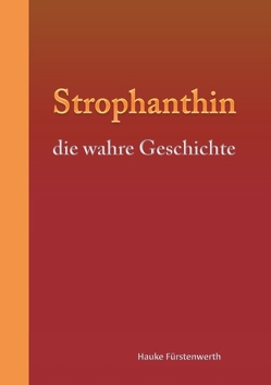 Strophanthin von Fürstenwerth,  Hauke