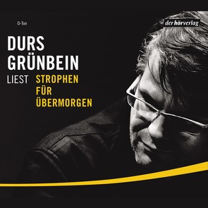 Strophen für übermorgen von Grünbein,  Durs