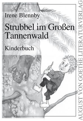 Strubbel im Großen Tannenwald von Blennby,  Irene