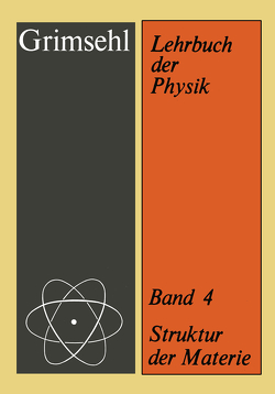 Struktur der Materie von Grimsehl,  Ernst, Lösche,  Artur